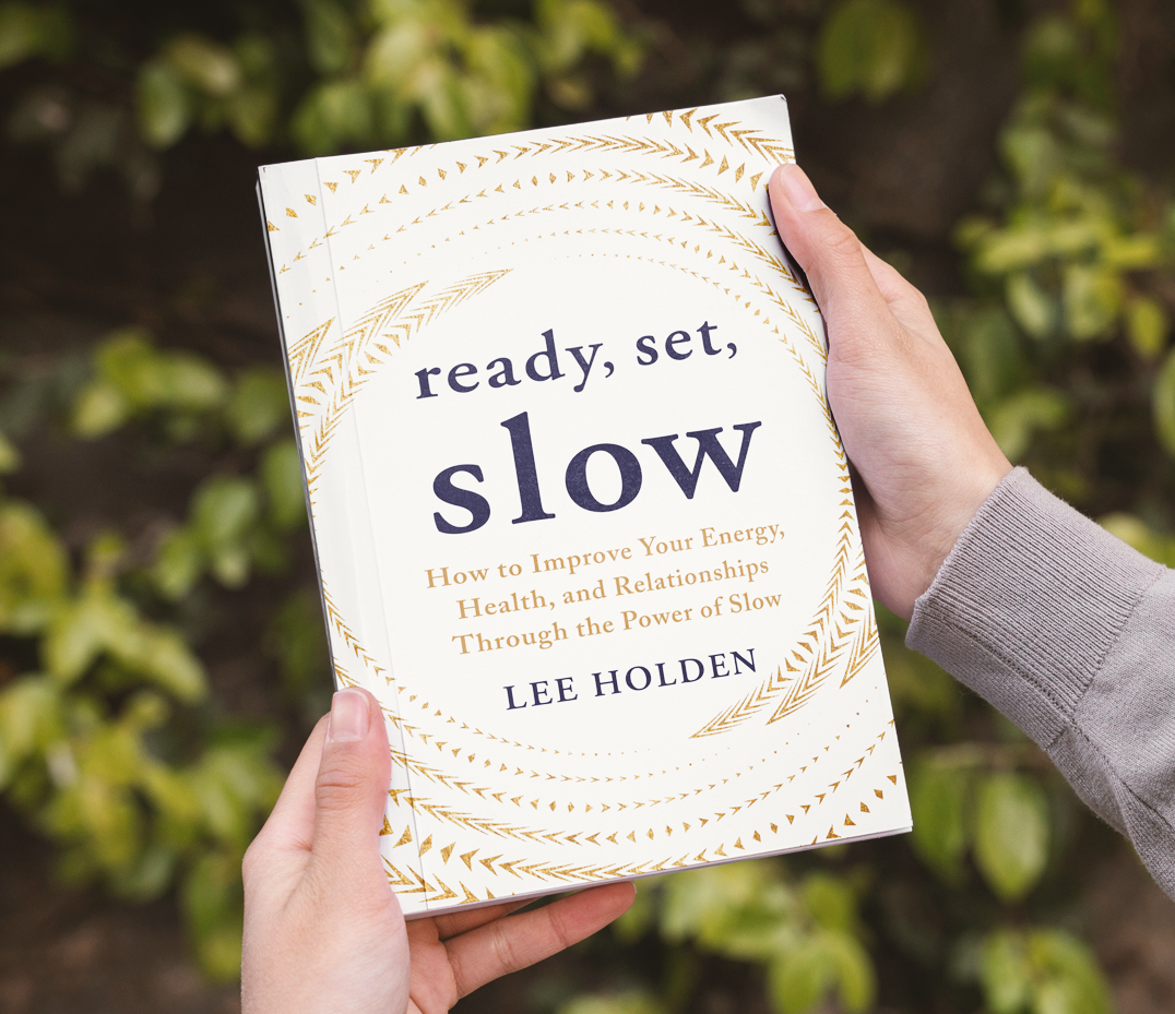 Ready Set Slow, Lee Holden's book